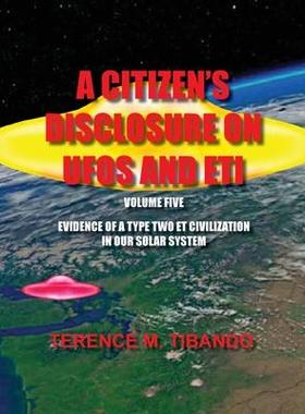 [预订]A Citizen’s Disclosure on UFOs and Eti - Volume Five - Evidence of a Type Two Eti Civilization in  9781777164669