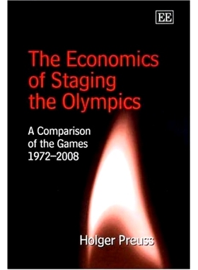 预订 The Economics of Staging the Olympics: A Comparison of the Games 1972–2008 举办奥运会的经济学：1972 年* 2008 年奥
