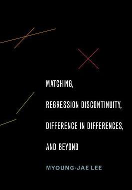 【预订】Matching, Regression Discontinuity, Difference in Differences, and Beyond