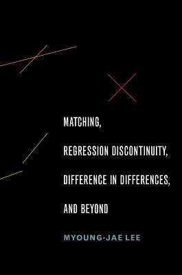 【预订】Matching, Regression Discontinuity, Difference in Differences, and Beyond