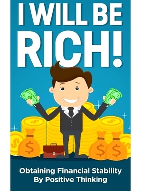 预订 I will be rich!: Obtaining financial stability by positive thinking: 9781087981994