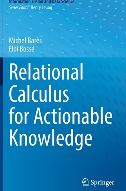 【预订】Relational Calculus for Actionable Knowledge 9783030924294