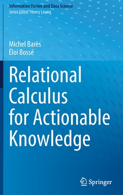 【预订】Relational Calculus for Actionable Knowledge 9783030924294