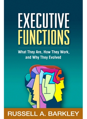 预订 Executive Functions: What They Are, How They Work, and Why They Evolved 执行职能：他们是什么，他们如何工作，以及为