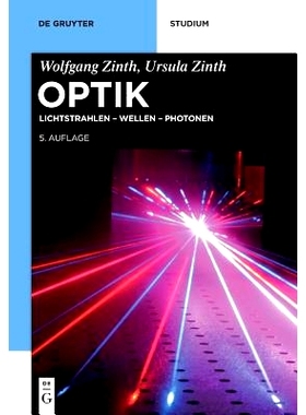 预订 Optik: Lichtstrahlen – Wellen – Photonen: 9783110495010