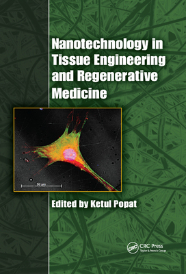 【预订】Nanotechnology in Tissue Engineering and Regenerative Medicine