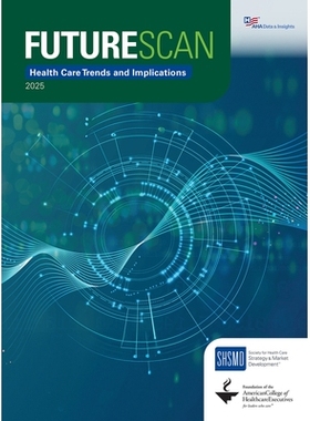 预订 Futurescan 2025: Health Care Trends and Implications 未来扫描 2025：*保健趋势及其影响: 9781556485169