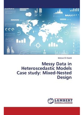 预订 Messy Data in Heteroscedastic Models Case study: Mixed-Nested Design: 9783659685965