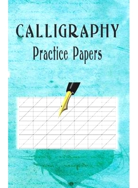 预订 Calligraphy Practice Paper: 100 sheet pad, calligraphy style writing paper and workbook.: 9781099162565