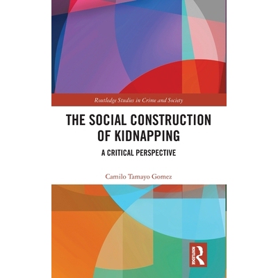 预订 The Social Construction of Kidnapping: A Critical Perspective: 9781032633237