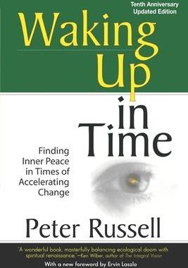 [预订]Waking Up In Time: Finding Inner Peace in Times of Accelerating Change 9781928586166