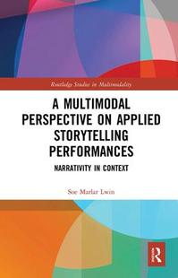 Storytelling 预订 Performances Context Multimodal 9781032089263 Perspective Narrativity Applied
