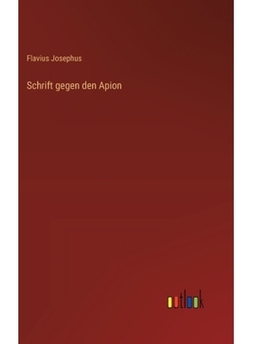 预订 Schrift gegen den Apion: 9783368646110