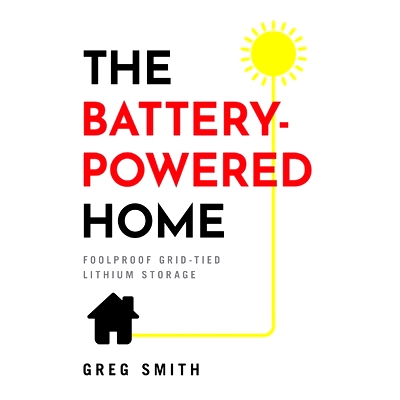 预订 The Battery-Powered Home: Foolproof Grid-Tied Lithium Storage: 9781544521596