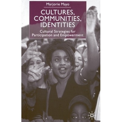 预订 Cultures, Communities, Identities: Cultural Strategies for Participation and Empowerment: 9781349403585