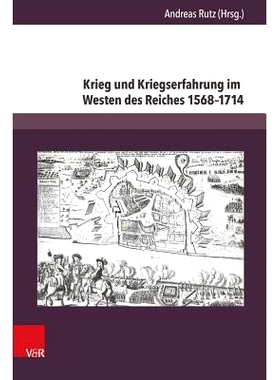 预订 Krieg und Kriegserfahrung im Westen des Reiches 1568–1714 1568-1714 年帝国西部的战争和战争经验: 9783847103509