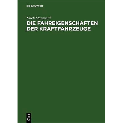 预订 Die Fahreigenschaften der Kraftfahrzeuge: Mit besonderer Berücksichtigung ihrer versuchsmäßigen Ermittlung und d