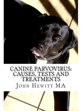 预订 Canine Parvovirus: Causes, Tests and Treatments: 9781497363724