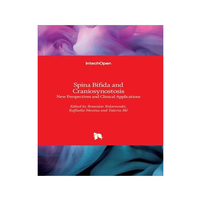 [预订]Spina Bifida and Craniosynostosis - New Perspectives and Clinical Applications 9781839629501