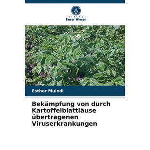 预订 Bekämpfung von durch Kartoffelblattläuse übertragenen Viruserkrankungen: 9786209460807
