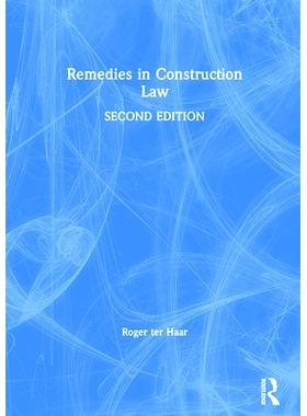 预订 Remedies in Construction Law 建筑法上的救济: 9780367736125