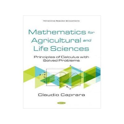 [预订]Mathematics for Agricultural and Life Sciences: Principles of Calculus with Solved Problems 9781536180275