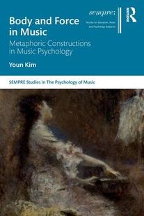 预订 and Psychology 9780367520601 Metaphoric Music Force Body Constructions