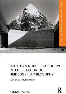 【预订】Christian Norberg-Schulz’s Interpretation of Heidegger’s Philoso 9780367665241