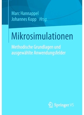 预订 Mikrosimulationen: Methodische Grundlagen und ausgewählte Anwendungsfelder: 9783658237011