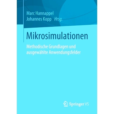预订 Mikrosimulationen: Methodische Grundlagen und ausgewählte Anwendungsfelder: 9783658237011