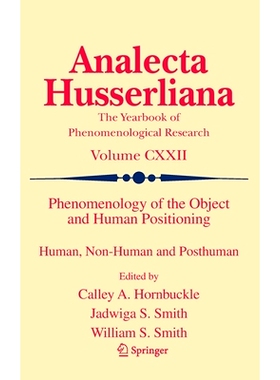 预订 Phenomenology of the Object and Human Positioning: Human, Non-Human and Posthuman 客体现象学与人类定位：人类、非人