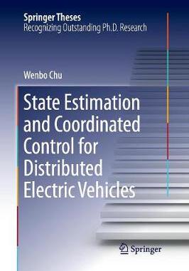 【预订】State Estimation and Coordinated Control for Distributed Electric Vehicles