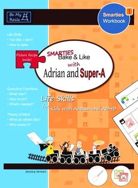 预订 Smarties Bake & Like with Adrian and Super-A: Life Skills for Kids with Autism and ADHD: 9789198152241
