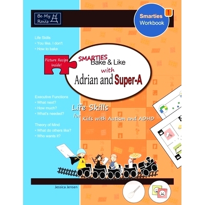 预订 Smarties Bake & Like with Adrian and Super-A: Life Skills for Kids with Autism and ADHD: 9789198152241