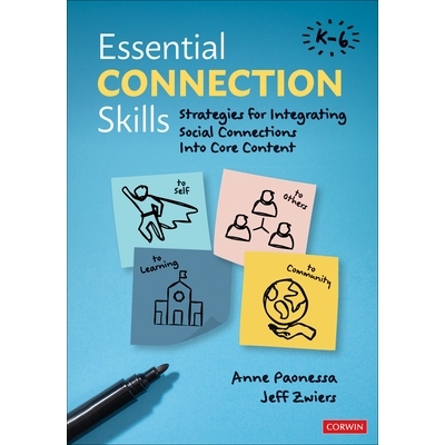 预订 Essential Connection Skills, K-6: Strategies for Integrating Social Connections Into Core Content 核心沟通技能，K-6