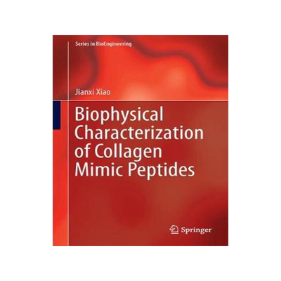 预订 Collagen Mimetic Peptides and Their Biophysical Characterization