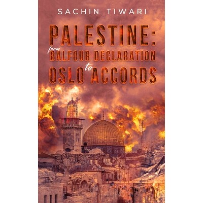 预订 Palestine: From Balfour Declaration to Oslo Accords: 9781528982931