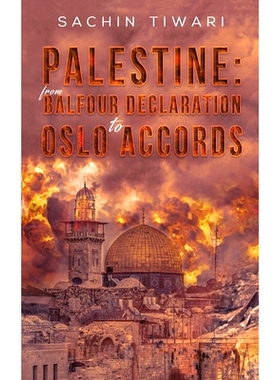 预订 Palestine: From Balfour Declaration to Oslo Accords: 9781528982931