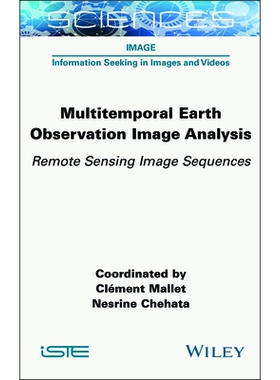 预订 Multitemporal Earth Observation Image Analysis - Remote Sensing Image Sequences: Remote Sensing Image Sequences 多