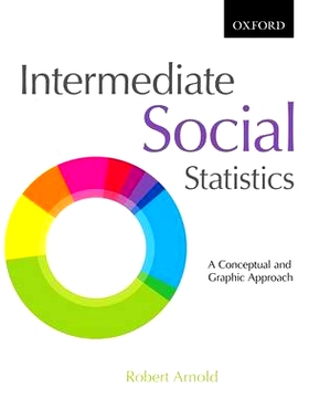预订 Intermediate Social Statistics: A Conceptual and Graphic Approach 中级社会统计学: 一种概念性图形化方法: 97801990120