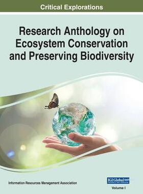 [预订]Research Anthology on Ecosystem Conservation and Preserving Biodiversity, VOL 1 9781668463307