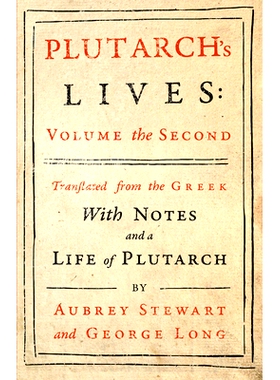 预订 Plutarch's Lives - Vol. II: Translated from the Greek, With Notes and a Life of Plutarch