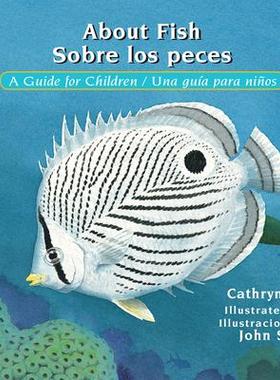 [预订]About Fish / Sobre Los Peces: A Guide for Children / Una Guia Para Ninos 9781561459896