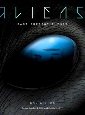 预订 Aliens: The Complete History of Extra Terrestrials: From Ancient Times to Ridley Scott: 9781780289687