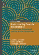 【预订】Understanding Financial Risk Tolerance: Institutional, Behavioral an 9783031131301