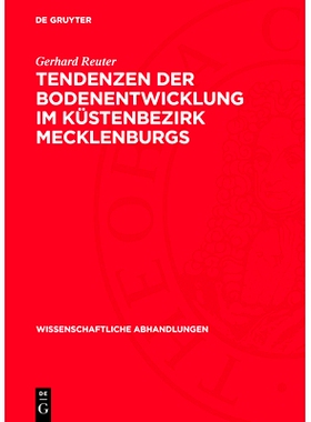 预订 Tendenzen der Bodenentwicklung im Küstenbezirk Mecklenburgs: 9783112739525