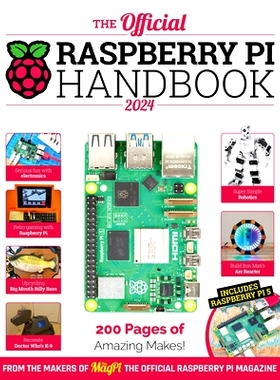 预订 The Official Raspberry Pi Handbook 2024: Astounding Projects with Raspberry Pi Computers