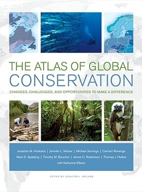 预订 Atlas of Global Conservation: Changes, Challenges, and Opportunities to Make a Difference: 9780520262560