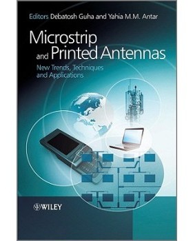 【预订】Microstrip And Printed Antennas - New Trends, Techniques And Applications