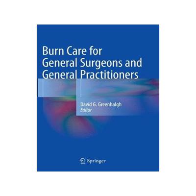 预订 Burn Care for General Surgeons and General Practitioners
